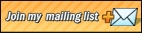 Join my mailing list