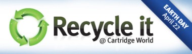 Recycle it @ Cartridge World - Earth Day, April 22