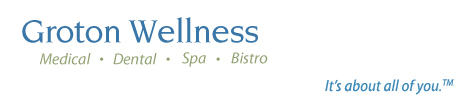 Groton Wellness Dental Spa / Medical Center - Your center for medical, dental, total, individual healing
