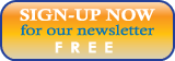 Sign-Up Now for our Newsletter Free