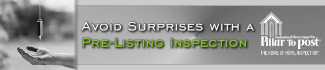 Pillar To Post: The Home Of Home Inspection - Avoid Surprises with a Pre-Listing Inspection