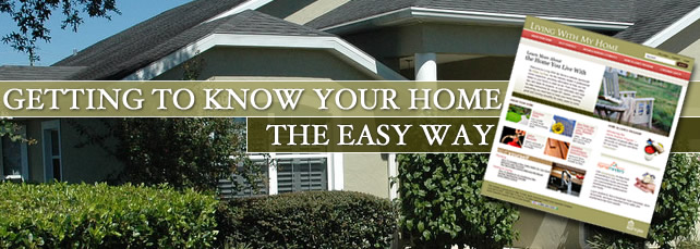 Pillar To Post: The Home Of Home Inspection - GETTING TO KNOW YOUR HOME - THE EASY WAY
