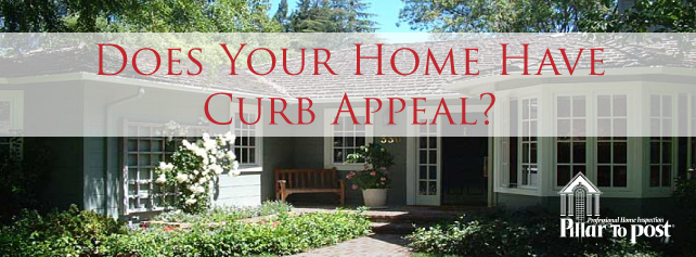 Pillar To Post: The Home Of Home Inspection - Does Your Home Have Curb Appeal?