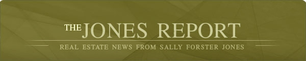 The Jones Report - REAL Estate News from Sally Forster Jones