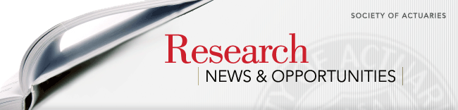 Research News & Opportunities - Society of Actuaries