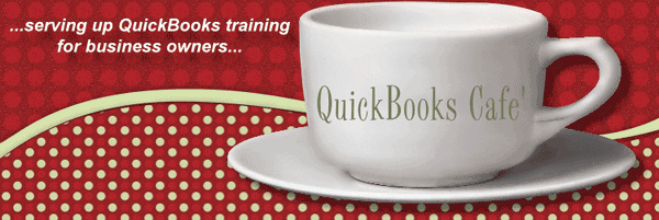 QuickBooks Cafe - Serving up QuickBooks trianing for business owners...