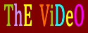 The Video
