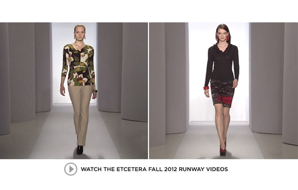 Watch the Etcetera Fall 2012 Runway Videos