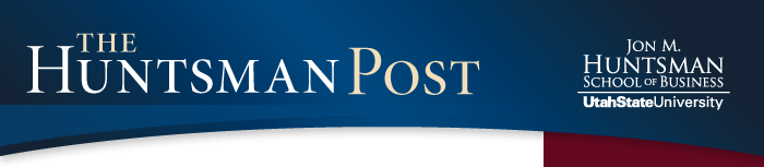 The Huntsman Post - John M. Huntsman School of Business - Utah State University