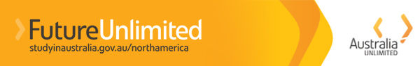 Future Unlimited - studyinaustralia.gov.au/northamerica | Australia Unlimited