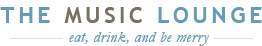 The Music Lounge - Eat, Drink and be Merry