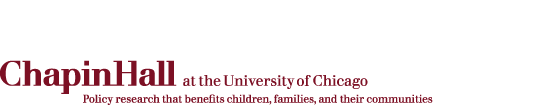 ChapinHall at the University of Chicago |  Policy research that benefits children, families and their communities