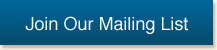 Join Our Mailing List