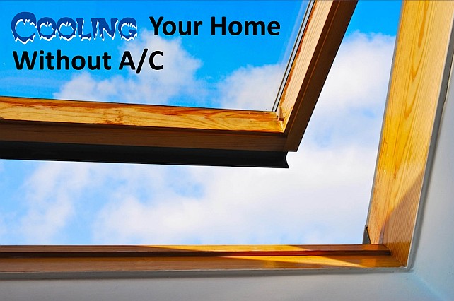 Pillar To Post: Cooling Your Home Without A/C