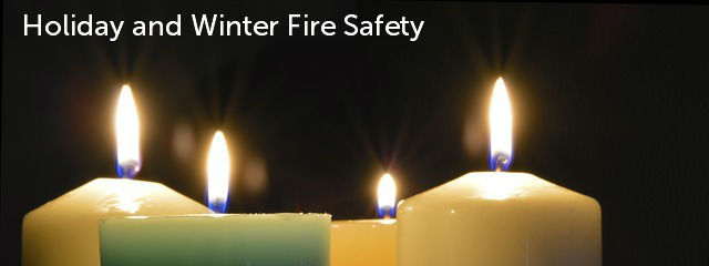 Holiday and Winter Fire Safety