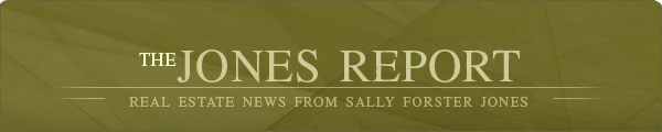 The Jones Report - REAL Estate News from Sally Forster Jones