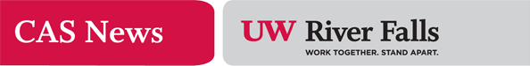 CAS News | UW River Falls | Work Together. Stand Apart.