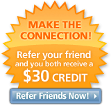 Make the connection! Refer a friend.