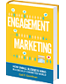 Book Cover: Engagement Marketing: How Small Business Wins in a Socially Connected World
