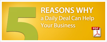 Reasons Why a Daily Deal Can Help Your Business