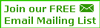 Join Our Mailing List