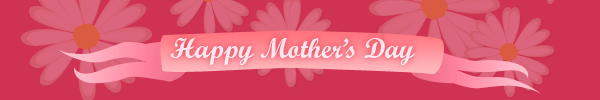Happy Mother's Day